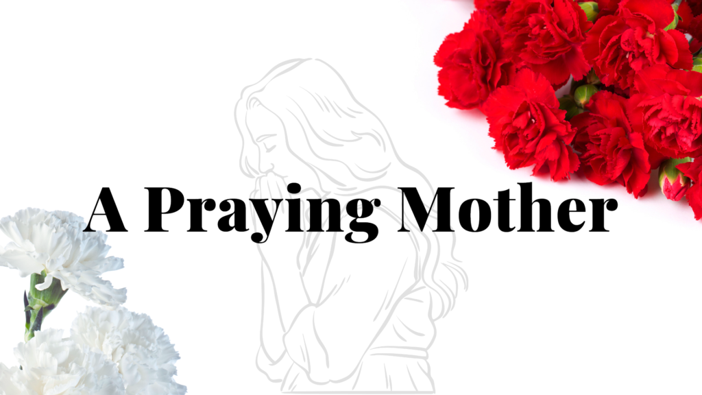 The Praying Mother
