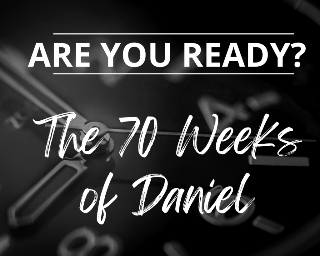 Are You Ready? The 70 Weeks of Daniel – Intersect