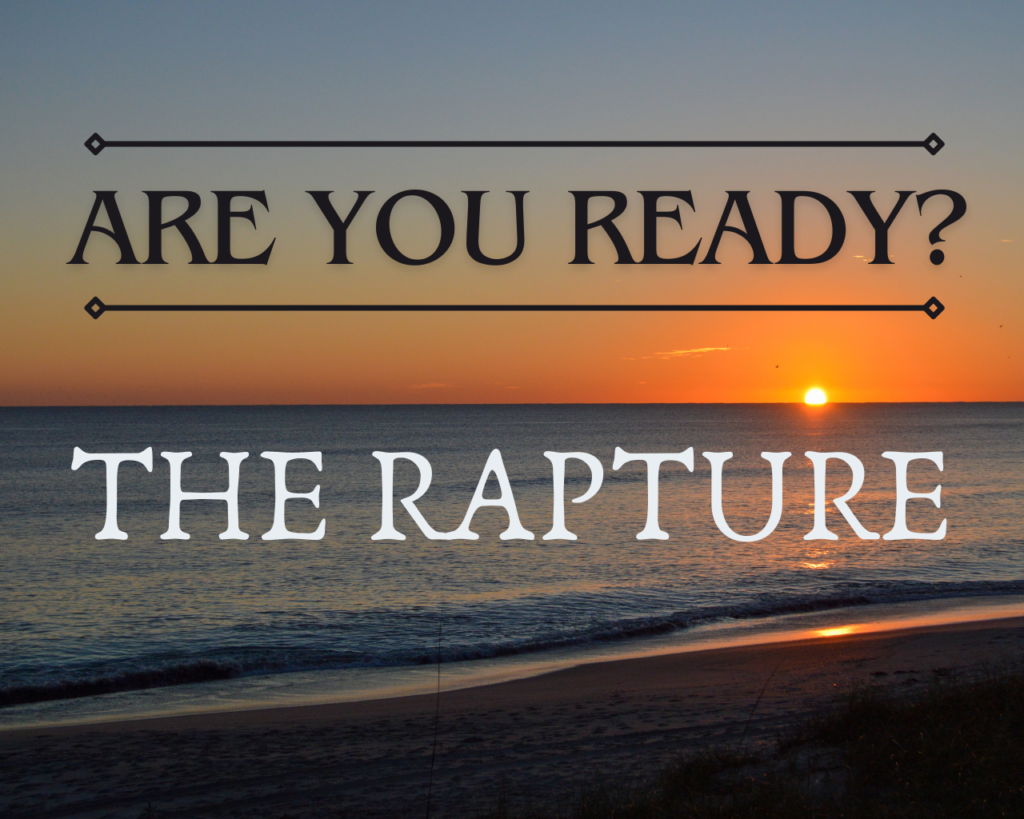 Are You Ready? / The Rapture / Intersect Service