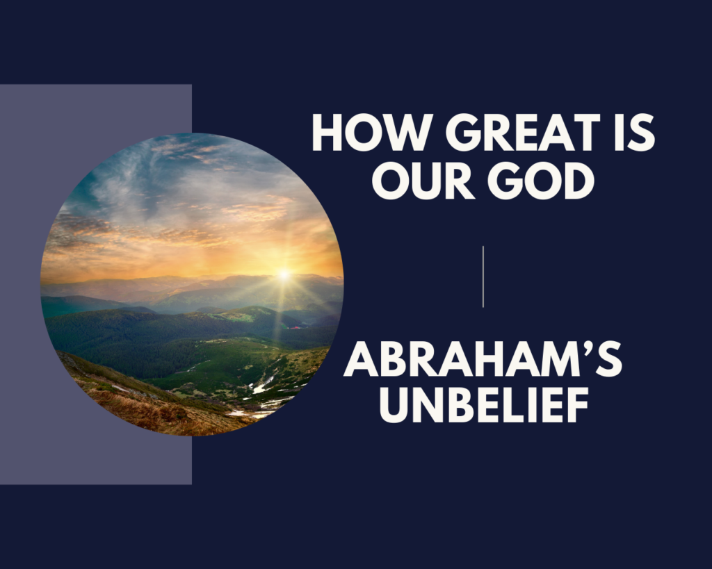 Abraham’s Unbelief – Intersect Service