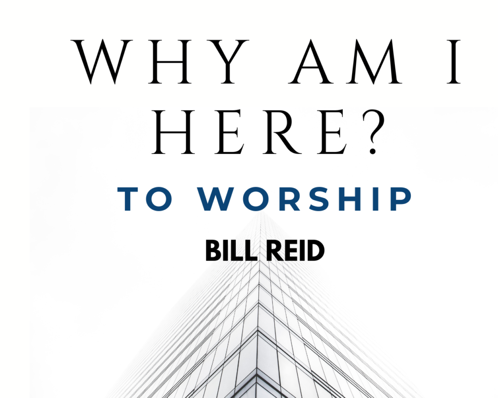 Why Am I Here? To Worship Intersect Service