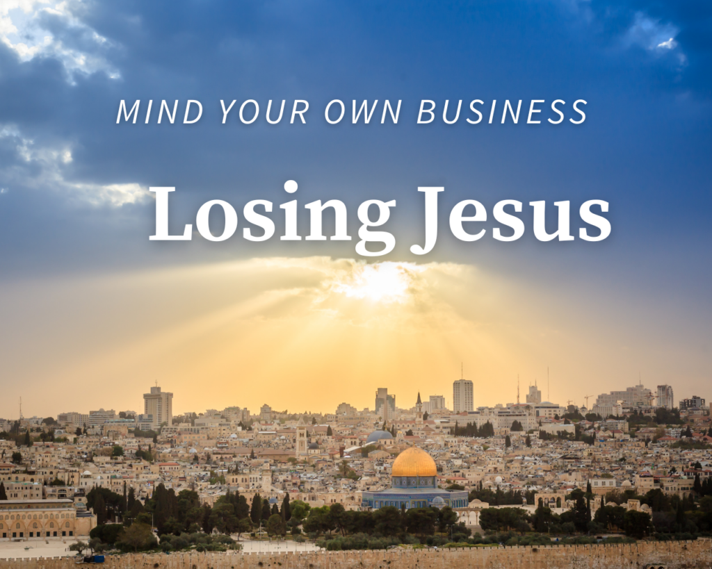 Losing Jesus – Intersect Service