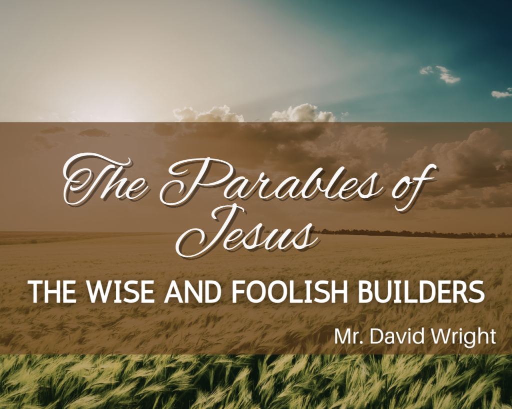 The Parables of Jesus – The Wise and Foolish Builders- Bluegrass Sunday
