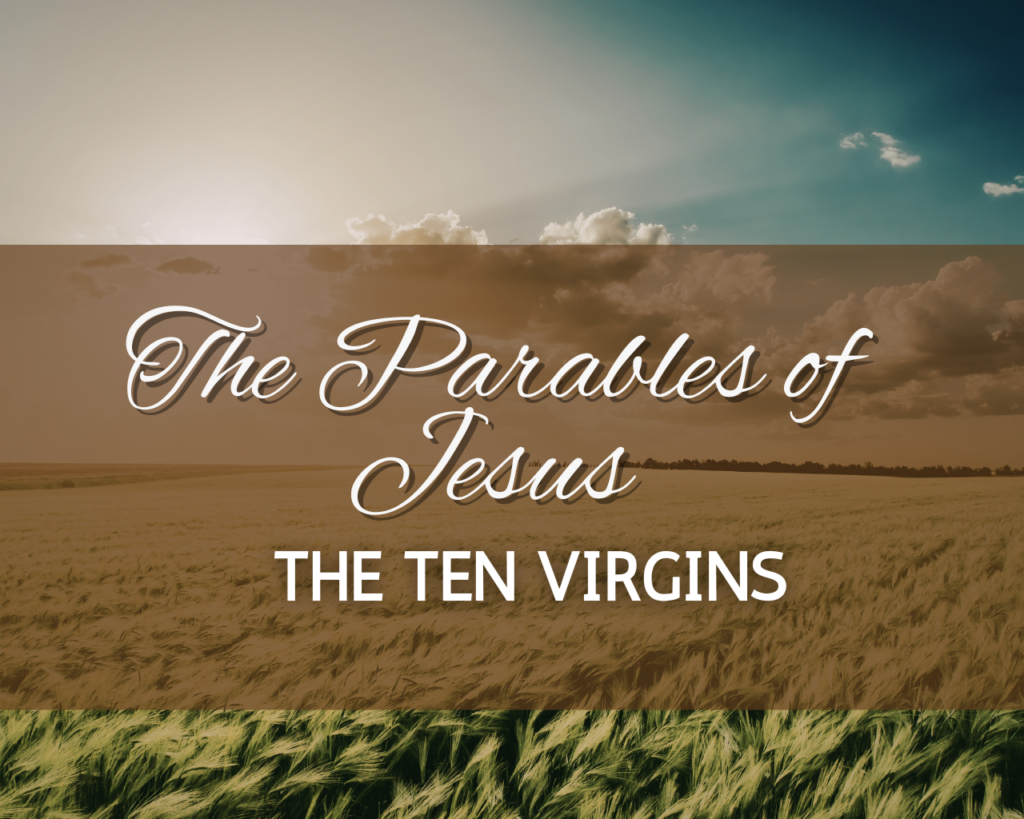 The Parables of Jesus – The Ten Virgins – Intersect Service