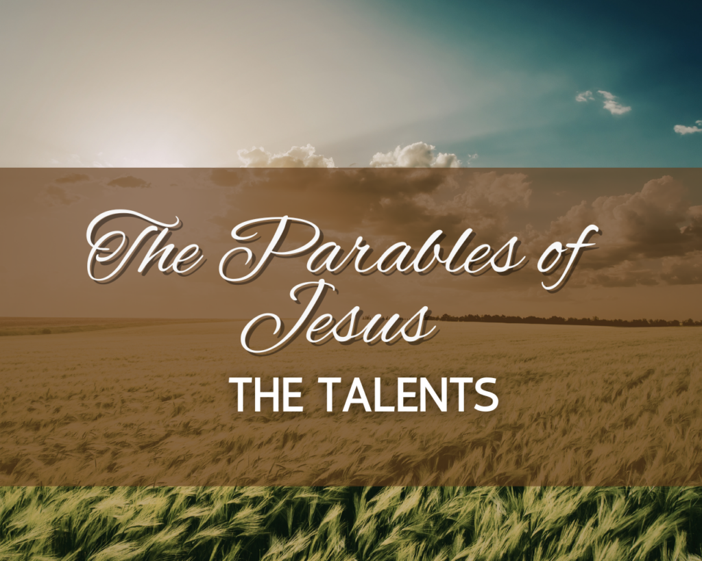 The Parables of Jesus – The Talents – Intersect Service